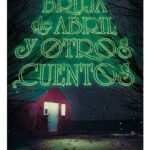 LA BRUJA DE ABRIL Y OTROS CUENTOS - RAY BRADBURY