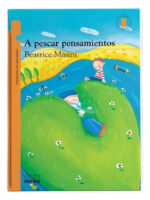 A PESCAR PENSAMIENTOS - BEATRICE MASINI