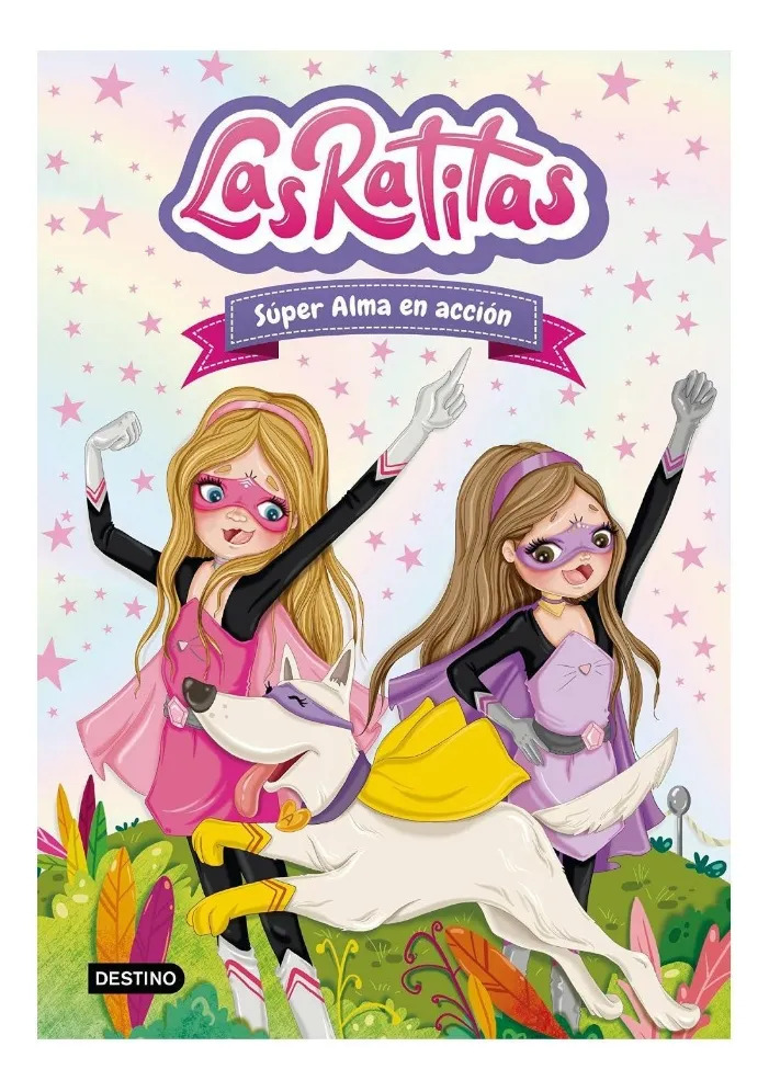 LAS RATITAS 2 SÚPER ALMA EN ACCIÓN