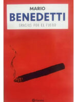 GRACIAS POR EL FUEGO - MARIO BENEDETTI