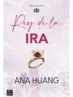 REY DE LA IRA - ANA HUANG