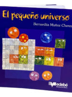 EL PEQUEÑO UNIVERSO - BERNARDITA MUÑOZ CHEREAU