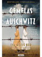 LAS GEMELAS DE AUSCHWITZ - EVA MOZES KOR