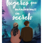 LOS LUGARES QUE ME HAN VISTO LLORAR - HOLLY BOURNE