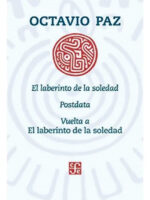 EL LABERINTO DE LA SOLEDAD - OCTAVIO PAZ