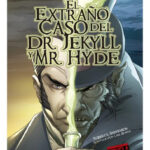 EL EXTRAÑO CASO DEL DR. JEKYLL Y MR. HYDE / NOVELA GRÁFICA