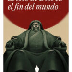 EL LOCO DE DIOS EN EL FIN DEL MUNDO - JAVIER CERCAS