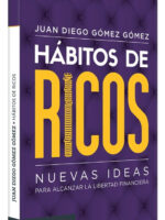 HÁBITOS DE RICOS - JUAN DIEGO GÓMEZ GÓMEZ