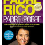 PADRE RICO, PADRE POBRE - ROBERT T. KIYOSAKI