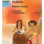 UN TESORO EN ANAKENA - ROBERTO FUENTES