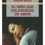 EL NIÑO QUE ENLOQUECIO DE AMOR - EDUARDO BARRIOS