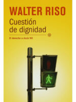 CUESTIÓN DE DIGNIDAD - WALTER RISO