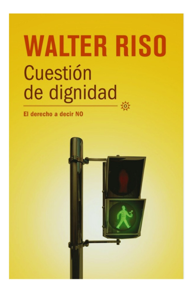 CUESTIÓN DE DIGNIDAD - WALTER RISO