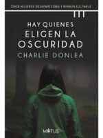 HAY QUIENES ELIGEN LA OSCURIDAD - CHARLIE DONLEA