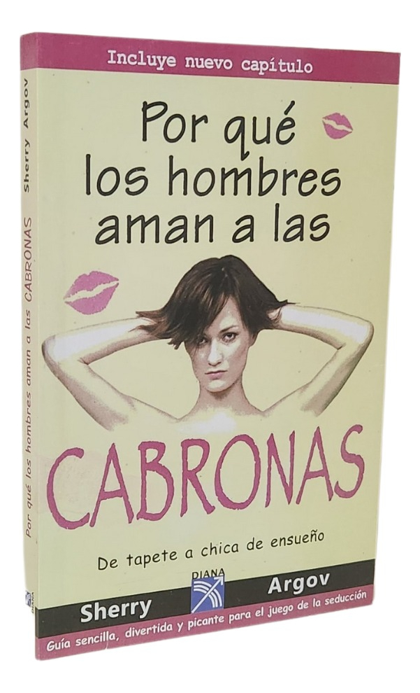 POR QUÉ LOS HOMBRES AMAN A LAS CABRONAS - SHERRY ARGOV