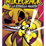 MIKECRACK Y LA ESTRELLA MALDITA