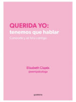 QUERIDA YO: TENEMOS QUE HABLAR - ELIZABETH CLAPÉS