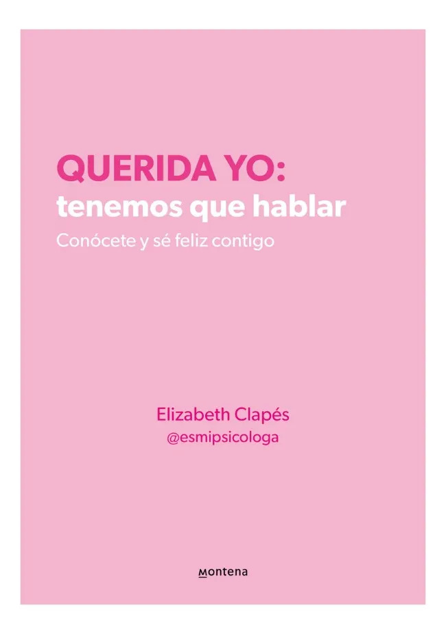 QUERIDA YO: TENEMOS QUE HABLAR - ELIZABETH CLAPÉS