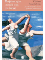 MUJERES QUE CORREN CON LOS LOBOS - CLARISSA PINKOLA ESTÉS