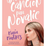 UNA CANCIÓN PARA NOVALIE - MARÍA MARTINEZ