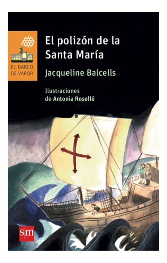 EL POLIZÓN DE LA SANTA MARÍA - JACQUELINE BALCELLS