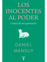 LOS INOCENTES AL PODER - DANIEL MANSUY