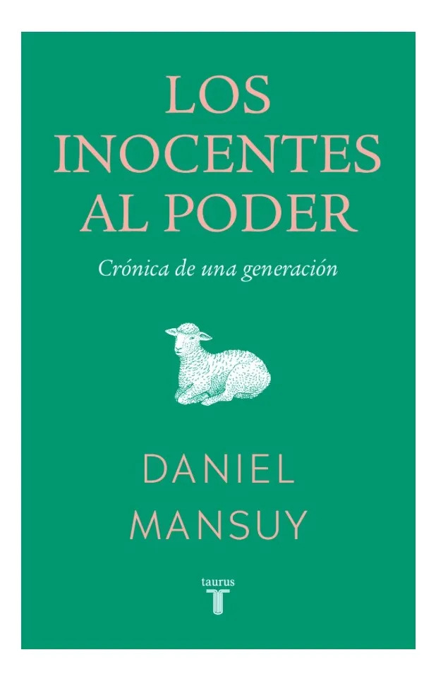 LOS INOCENTES AL PODER - DANIEL MANSUY