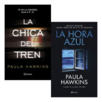LA CHICA DEL TREN + LA HORA AZUL - PAULA HAWKINS