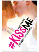 KISS ME 1. PROHIBIDO ENAMORARSE - ELLE KENNEDY