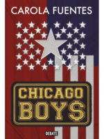 CHICAGO BOYS - CAROLA FUENTES