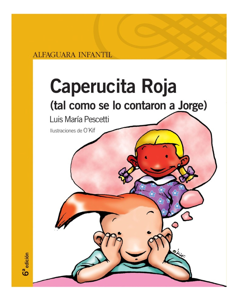 CAPERUCITA ROJA (TAL COMO SE LO CONTARON A JORGE)