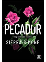PECADOR RUEGA POR NOSOTROS PECADORES - SIERRA SIMONE