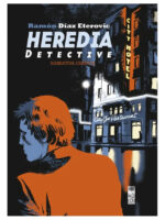 HEREDIA DETECTIVE NARRATIVA GRÁFICA - RAMÓN DÍAZ ETEROVIC