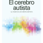 EL CEREBRO AUTISTA / TEMPLE GRANDIN Y RICHARD PANEK