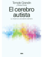 EL CEREBRO AUTISTA / TEMPLE GRANDIN Y RICHARD PANEK