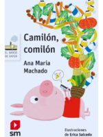 CAMILÓN, COMILÓN - ANA MARÍA MACHADO