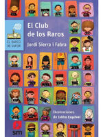 EL CLUB DE LOS RAROS - JORDI SIERRA I FABRA
