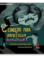 CONSEJOS PARA DOMESTICAR MONSTRUOS - NEVA MILICIC