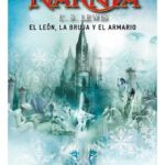 LAS CRÓNICAS DE NARNIA, EL LEÓN LA BRUJA Y EL ROPERO