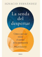 LA SENDA DEL DESPERTAR - IGNACIO FERNÁNDEZ