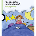 DÓNDE ESTA MI ALMOHADA - ANA MARIA MACHADO