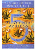 EL QUINTO ACUERDO - DON MIGUEL RUIZ