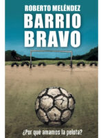 BARRIO BRAVO - ROBERTO MELÉNDEZ