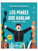 LOS MARES QUE HABLAN PARA NIÑAS Y NIÑOS - PANCHO SAAVEDRA