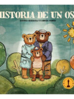 HISTORIA DE UN OSO - ANTONIA HERRERA Y GABRIEL OSORIO