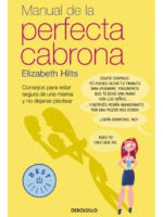 MANUAL DE LA PERFECTA CABRONA - ELIZABETH HILTS