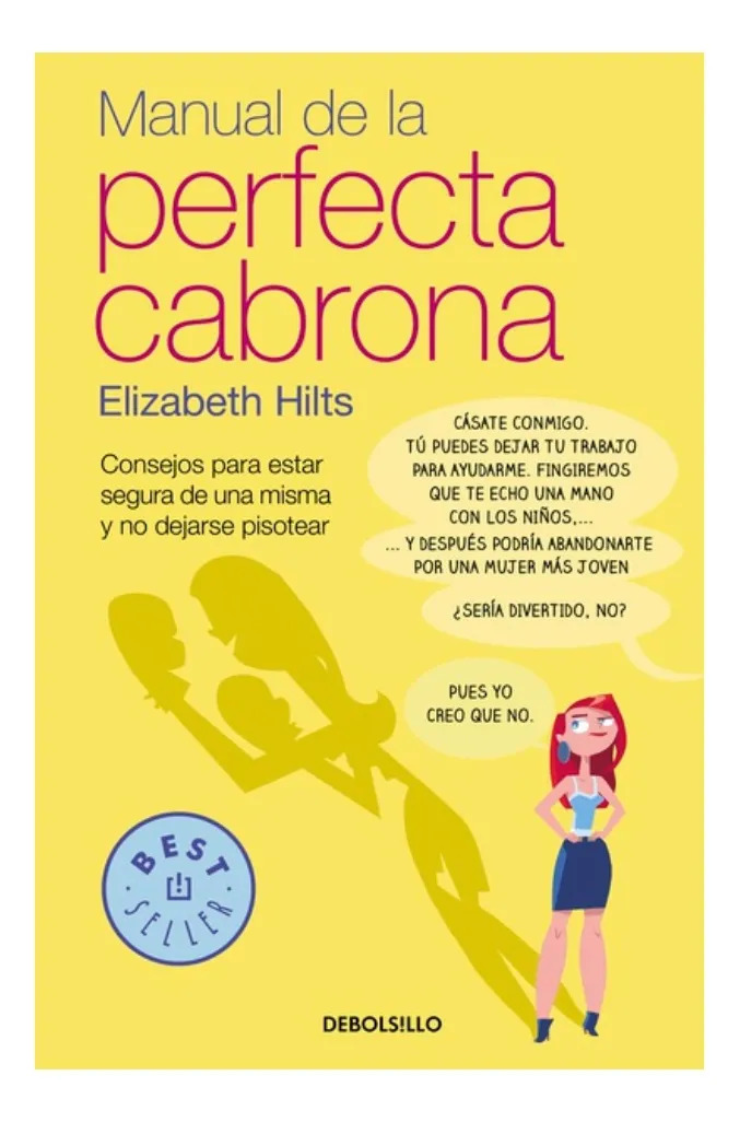 MANUAL DE LA PERFECTA CABRONA - ELIZABETH HILTS