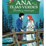 ANA DE LAS TEJAS VERDES 6 FINALES Y COMIENZOS