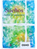 SUEÑOS ATISBOS DEL INCONSCIENTE - OSHO