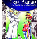 LOS KARAS Y LA DROGA DE LA OBEDIENCIA - PEDRO BANDEIRA